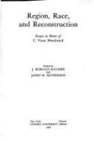 Region, race, and Reconstruction : essays in honor of C. Vann Woodward /