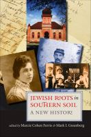 Jewish roots in southern soil : a new history /