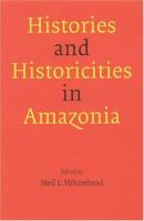 Histories and historicities in Amazonia /