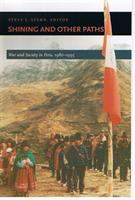 Shining and other paths : war and society in Peru, 1980-1995 /