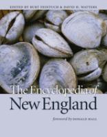 The encyclopedia of New England : the culture and history of an American region /