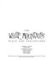 The White Mountains : place and perceptions /