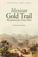 Mexican gold trail : the journal of a forty-niner /