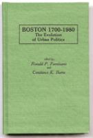 Boston, 1700-1980 : the evolution of urban politics /