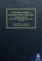 The Presidio and militia on the northern frontier of New Spain : a documentary history /