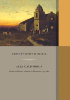 Alta California : peoples in motion, identities in formation, 1769-1850 /