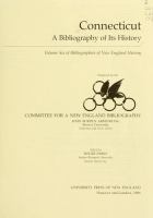 Connecticut, a bibliography of its history /