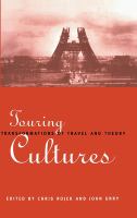 Touring cultures : transformations of travel and theory /