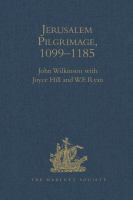 Jerusalem pilgrimage, 1099-1185 /