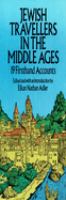 Jewish travellers in the Middle Ages : 19 firsthand accounts /