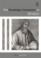 The Routledge companion to Strabo /