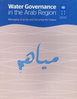 Water governance in the Arab region : managing scarcity and securing the future /