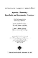 Aquatic chemistry : interfacial and interspecies processes /