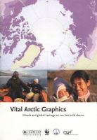 Vital arctic graphics : people and global heritage on our last wild shores /