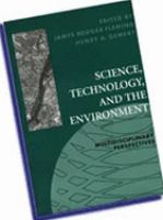 Science, technology, and the environment : multidisciplinary perspectives /