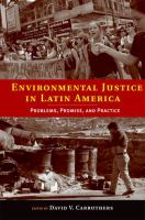 Environmental justice in Latin America : problems, promise, and practice /
