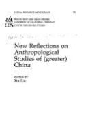 New reflections on anthropological studies of (greater) China /