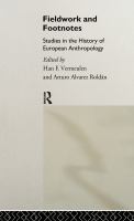 Fieldwork and footnotes : studies in the history of European anthropology /