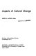 Aspects of cultural change. /