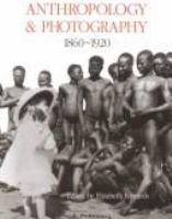 Anthropology and photography, 1860-1920 /