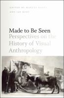 Made to be seen : perspectives on the history of visual anthropology /