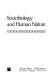 Sociobiology and human nature : [an interdisciplinary critique and defense] /