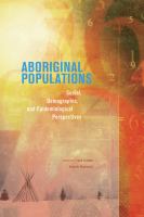 Aboriginal populations social, demographic, and epidemiological perspectives /