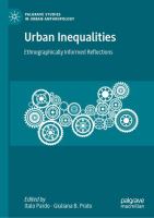 Urban inequalities : ethnographically informed reflections /