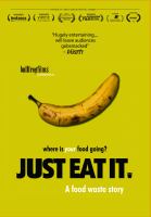 Just eat it : a food waste story /