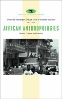 African anthropologies : history, critique, and practice /