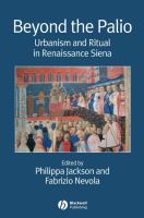 Beyond the Palio : urbanism and ritual in Renaissance Siena /