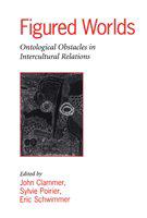 Figured worlds ontological obstacles in intercultural relations /