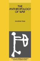 The Anthropology of war /