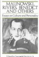 Malinowski, Rivers, Benedict, and others : essays on culture and personality /