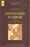 Ethnologies en miroir : la France et les pays de langue allemande /