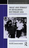 "Male" and "female" in developing Southeast Asia /