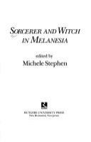 Sorcerer and witch in Melanesia /