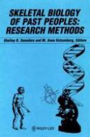 The Skeletal biology of past peoples : research methods /