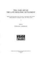 Tell Sabi Abyad, the late Neolithic settlement : report on the excavations of the University of Amsterdam (1988) and the National Museum of Antiquities Leiden (1991-1993) in Syria /