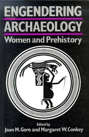 Engendering archaeology : women and prehistory /