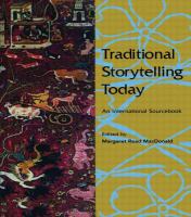 Traditional storytelling today : an international sourcebook /