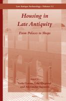 Housing in late antiquity : from palaces to shops /