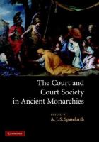 The court and court society in ancient monarchies /