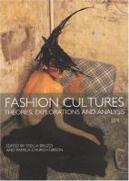 Fashion cultures : theories, explorations, and analysis /