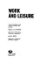 Work and leisure : an interdisciplinary study in theory, education and planning /