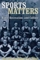 Sports matters : race, recreation, and culture /