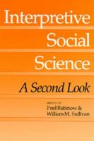 Interpretive social science : a second look /