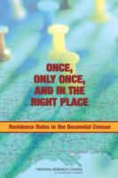 Once, only once, and in the right place : residence rules in the decennial Census /