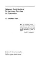 Selected contributions of Ukrainian scholars to economics /