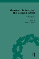 Monetary reform and the Bellagio Group : selected letters and papers of Fritz Machlup, Robert Triffin and William Fellner /